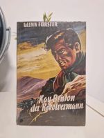 Kay Benton der Revolvermann. Wildwest Roman Niedersachsen - Wunstorf Vorschau