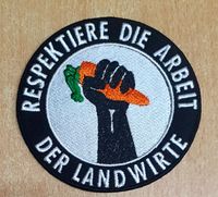 Aufnäher RESPEKTIERE DIE ARBEIT DER LANDWIRTE Bayern - Burkardroth Vorschau