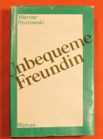 Werner Reinowski: Unbequeme Freundin - Roman Niedersachsen - Hude (Oldenburg) Vorschau