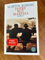 BUCH: Roman, Jahre mit Martha von Martin Kordic Bestseller Bayern - Freilassing Vorschau