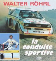 Walter Röhrl  LA CONDUITE SPORTIVE  - top Thüringen - Stadtroda Vorschau