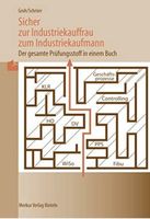 Sicher zur Industriekauffrau / zum Industriekaufmann Sachsen-Anhalt - Bitterfeld Vorschau