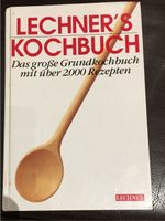 Lechners Kochbuch, Das große Grundkochbuch mit über 2000 Rezeten Bayern - Tuntenhausen Vorschau