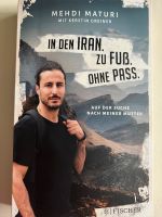 In den Iran zu Fuß ohne Pass Roman München - Schwabing-West Vorschau