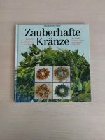 Zauberhafte Kränze von Elizabeth Jane Lloyd Rheinland-Pfalz - Kröv Vorschau