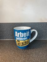 Tasse mit Spruch, Arbeit gefährdet die Gesundheit, VanWell Bayern - Oberhausen a.d. Donau Vorschau