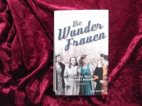 Buch ❗ Die Wunderfrauen ❗ Stephanie Schuster ❗  Roman Bayern - Mertingen Vorschau