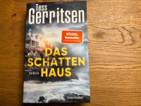 Tess Gerritsen / Das Schatten Haus Schleswig-Holstein - Reinbek Vorschau