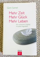 Mehr Zeit mehr Glück mehr Leben Achtsamkeit Buch Bücher Psycholog Bayern - Sulzbach-Rosenberg Vorschau