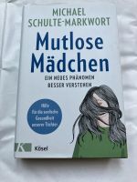 Michael Schulte-Markwort Mutlose Mädchen Gebunden Guter Zustand Nordrhein-Westfalen - Mönchengladbach Vorschau