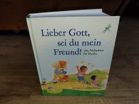 Lieber Gott, sei du mein Freund - 365 Andachten für Kinder Bayern - Rosenheim Vorschau