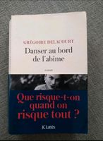 Buch Französisch :Grégoire Delacourt--Danser au bord de l'abîme Hessen - Offenbach Vorschau