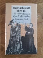 Herr, schmeiß Hirn ra!❤NEU❤Schwäbische Geschichten d.Gerhard Raff Baden-Württemberg - Simmozheim Vorschau