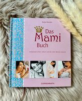 Das Mami- Buch - Katja Kessler Nordrhein-Westfalen - Oer-Erkenschwick Vorschau