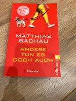 Andere tun es doch auch - Matthias Sachau, Ullstein Nordrhein-Westfalen - Wipperfürth Vorschau