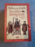 Das zweite Königreich [historischer Roman] Gable, Rebecca: Nordrhein-Westfalen - Wülfrath Vorschau