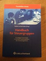 S. G. Huber: Handbuch für Steuergruppen (Praxishilfen Schule) Nordrhein-Westfalen - Rahden Vorschau