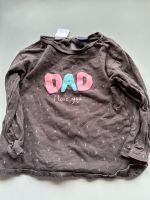 Dad i love you Pulli Shirt 92 Zara Vatertag Hessen - Dreieich Vorschau