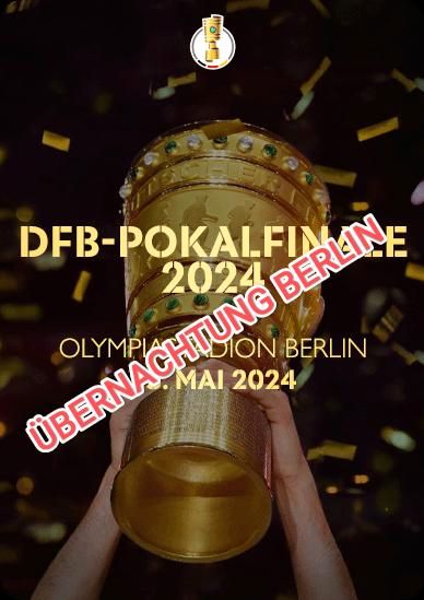 DFB-POKAL Finale Hotelzimmer 24.05.-26.05.24 in Odenbach