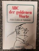 Buch „ABC d. goldenen Worte" kl. Lexikon d. Deñnition für 50Cent Nordrhein-Westfalen - Frechen Vorschau