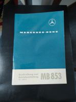 Beschreibung und Betriebsanleitung Mercedes Benz MB 853 Niedersachsen - Itterbeck Vorschau