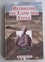 Traudel Witter,Heimkehr ins Land der Väter,Tracie Peterson,die Ad Nordrhein-Westfalen - Wilnsdorf Vorschau