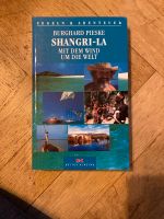 Buch „Shangri - La“ mit dem Wind um die Welt Dresden - Blasewitz Vorschau