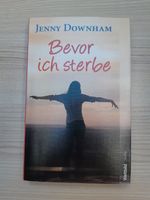 Jenny Downham - Bevor ich sterbe Bayern - Lichtenfels Vorschau