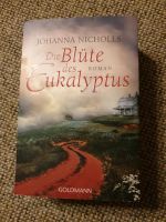 Johanna Nicolls Die Blüte des Eukalyptus Bayern - Bad Kohlgrub Vorschau