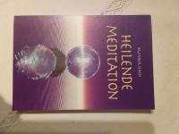 Heilende Meditation  3 908644 30 5 Baden-Württemberg - Neuler Vorschau