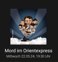 1 Ticket Theater "Mord im Orientexpress" Berlin 22.05.2024 Berlin - Charlottenburg Vorschau