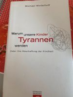 warum unsere Kinder Tyrannen werden buch Bayern - Erlangen Vorschau