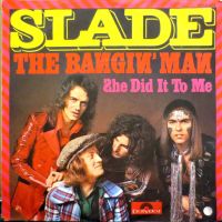 Slade ‎– The Bangin' Man, Vinyl, 7", 45 RPM, Single, Stereo Nordrhein-Westfalen - Neuss Vorschau