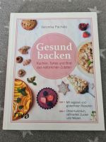 Gesund backen ☆ Veronika Pachala NEUWERTIG Backbuch Niedersachsen - Hanstedt Vorschau