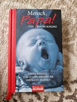 Buch Mensch, Papa!: Vater werden - Das letzte Abenteuer. Baden-Württemberg - Wendlingen am Neckar Vorschau