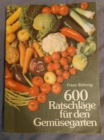 600 Ratschläge für den Gemüsegarten, DDR 1983, sehr schön Sachsen - Löbau Vorschau