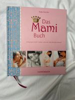 Das Mami Buch von Katja Kessler Nordrhein-Westfalen - Lünen Vorschau