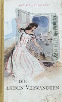 MAUPASSANT "Die lieben Verwandten u. andere heitere Erzählg."1952 Oschersleben (Bode) - Oschersleben Vorschau