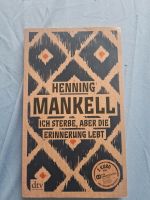 Ich sterbe aber die Erinnerung lebt Henning Mankell Bayern - Augsburg Vorschau