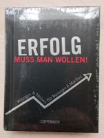 ERFOLG muss man wollen, von Michael H. Weise, Neu Rheinland-Pfalz - Kröv Vorschau