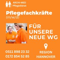 Pflegefachkräfte: Unsere neue WG deine große Chance! Hannover - Nord Vorschau