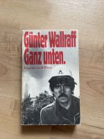 Günter Wallraff - Ganz unten, Klassiker im sehr  guten Zustand Bochum - Bochum-Südwest Vorschau