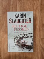 Karin Slaughter - Blutige Fesseln (gebundenes Buch) Rheinland-Pfalz - Selters Vorschau