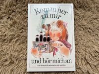 "Komm her zu mir und hör mich an" - Buch mit alten Kinderliedern Altona - Hamburg Othmarschen Vorschau