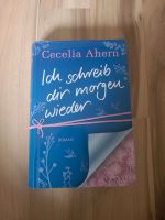 Cecelia Ahern - Ich schreib dir morgen wieder Dortmund - Innenstadt-West Vorschau