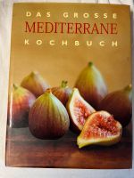 Buch: das große Mediterrane Kochbuch … Rezepte Baden-Württemberg - Köngen Vorschau