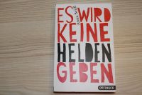 Taschenbuch: "Es wird keine Helden geben" Rheinland-Pfalz - Waldweiler Vorschau