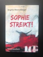 SOPHIE STREIKT! Brigitte Wonnenberger 2023 Rheinland-Pfalz - Mainz Vorschau