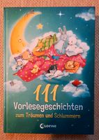 111 Vorlesegeschichten zum Träumen und schlummern Buch wie neu Schleswig-Holstein - Sörup Vorschau