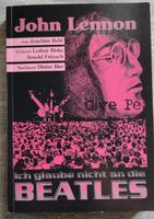 John Lennon Beatles - Buch ich glaube nicht an die Beatles , sign Sachsen - Groitzsch Vorschau